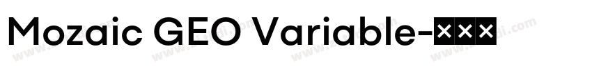 Mozaic GEO Variable字体转换